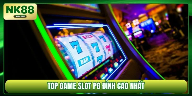Top game slot PG đỉnh cao nhất
